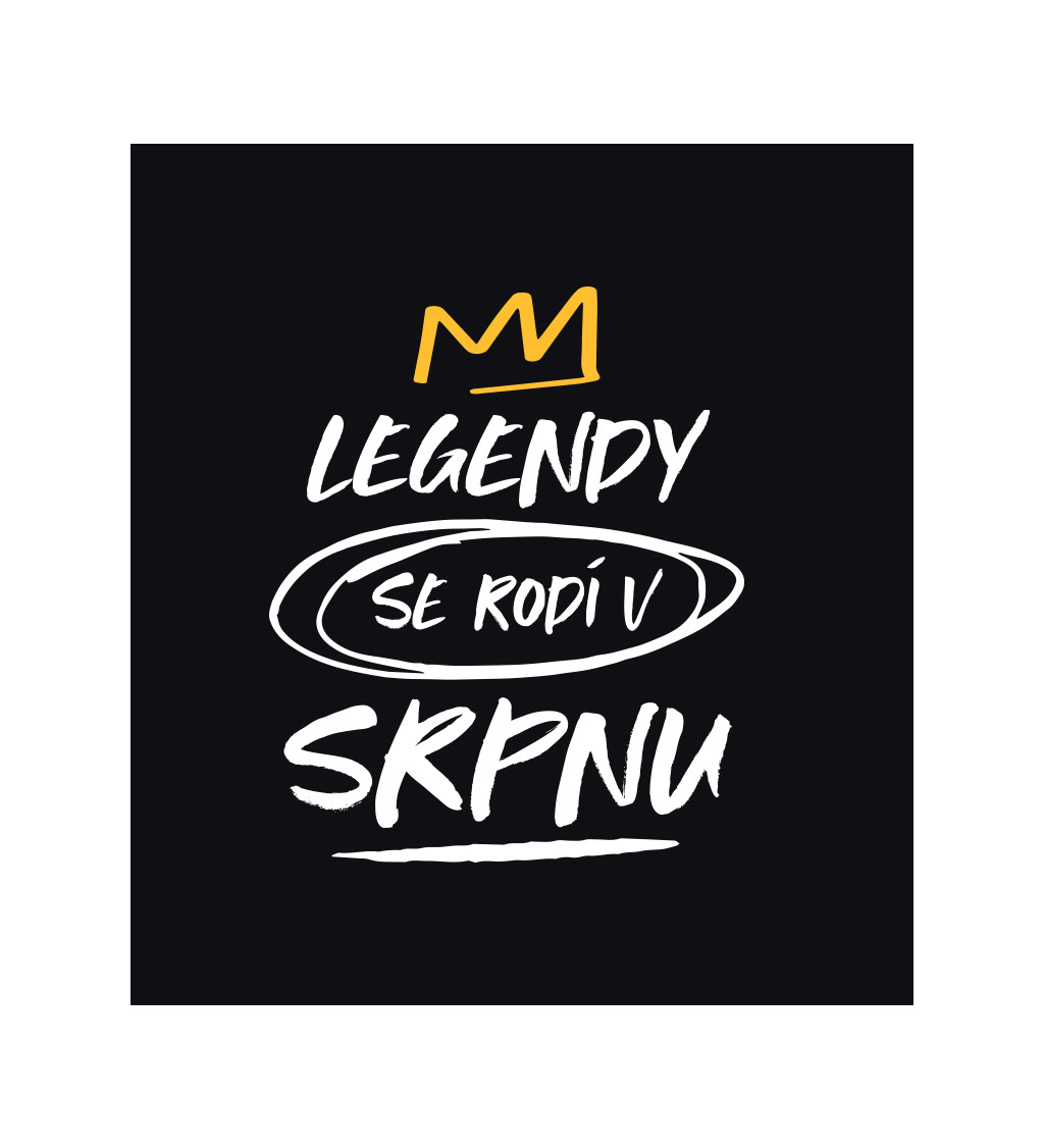 Pánské triko černé - Legendy se rodí v srpnu