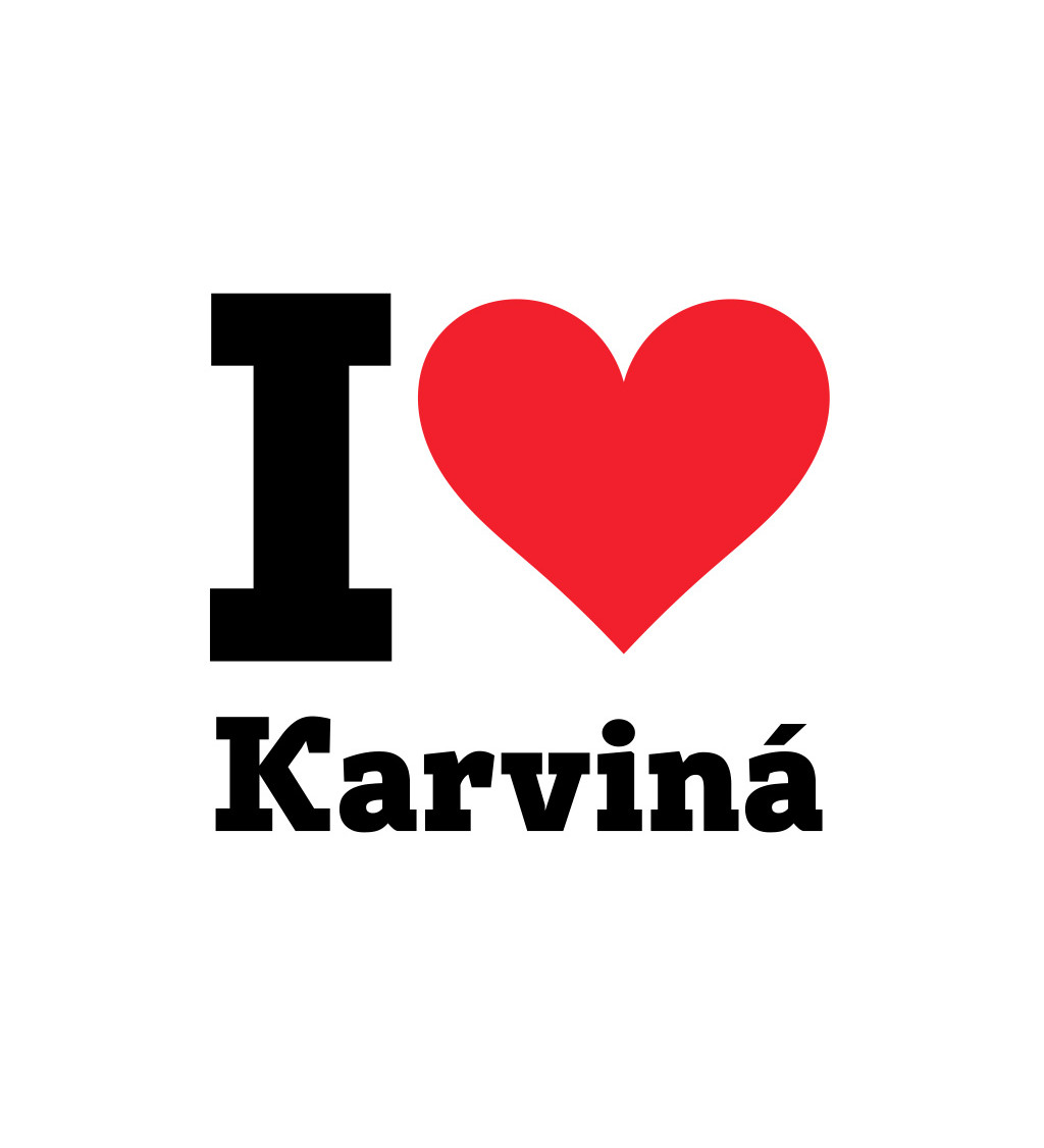 Dámské triko bílé - I love Karviná