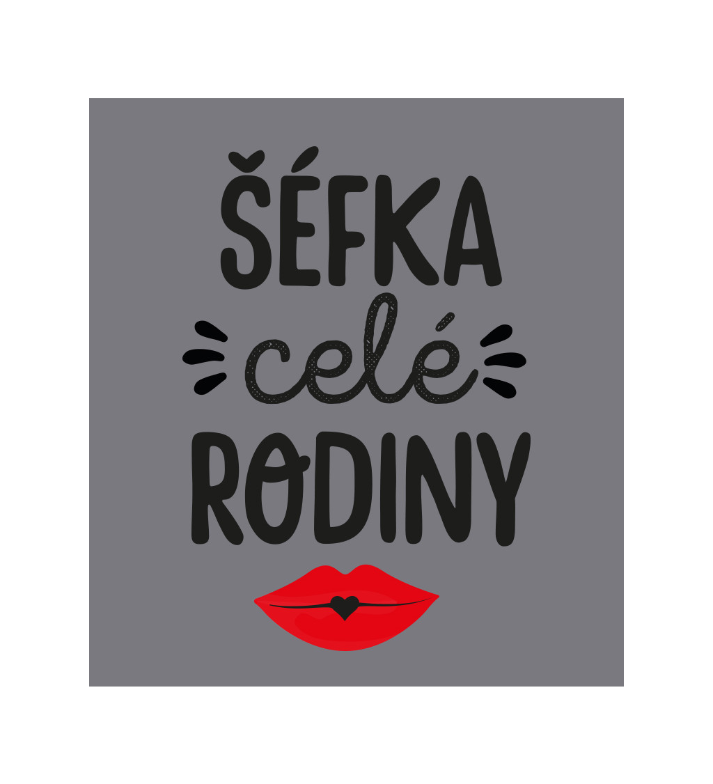 Zástěra šedá - Šéfka celé rodiny