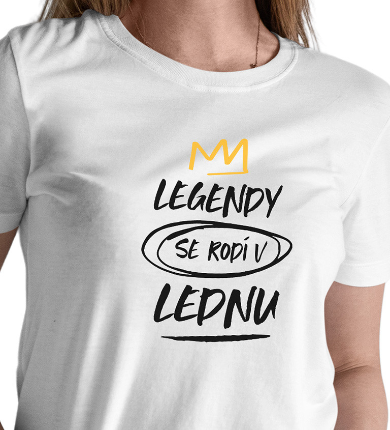 Dámské triko bílé - Legendy se rodí v lednu