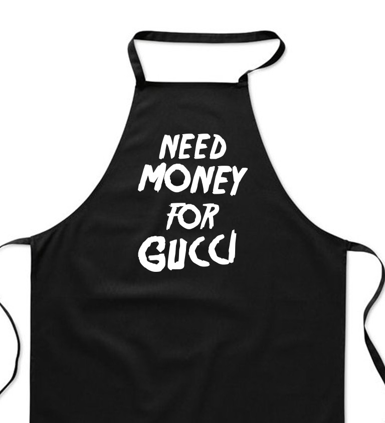 Zástěra černá - Need money for Gucci